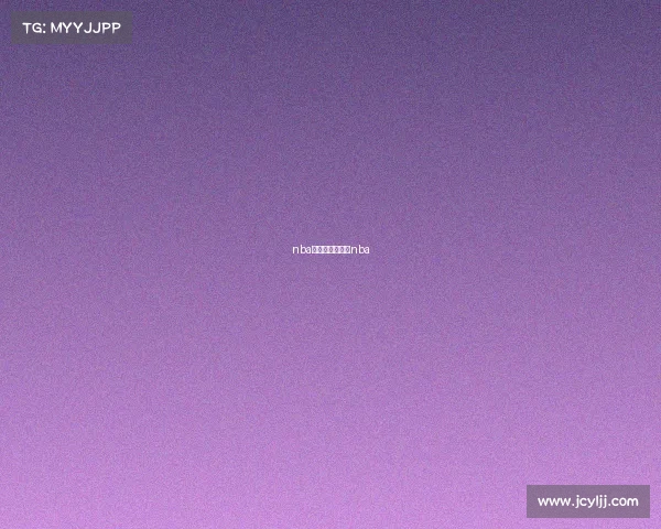 nba重量级赛事重磅nba